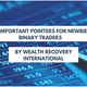 Illustration for article titled 5 Important Pointers for Newbie binary Traders by Wealth Recovery International em/em